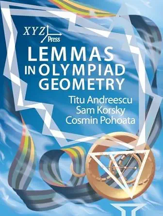 Buy Lemmas in Olympiad Geometry (English, Hardcover, Titu Andreescu, Sam Korsky, Cosmin Pohoata) Online at Best Price - BookBajar