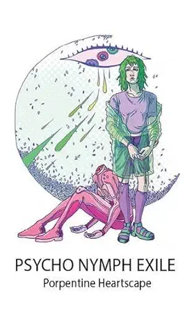 Psycho Nymph Exile (English, Paperback, Porpentine Heartscape) - Image 1 - BookBajar