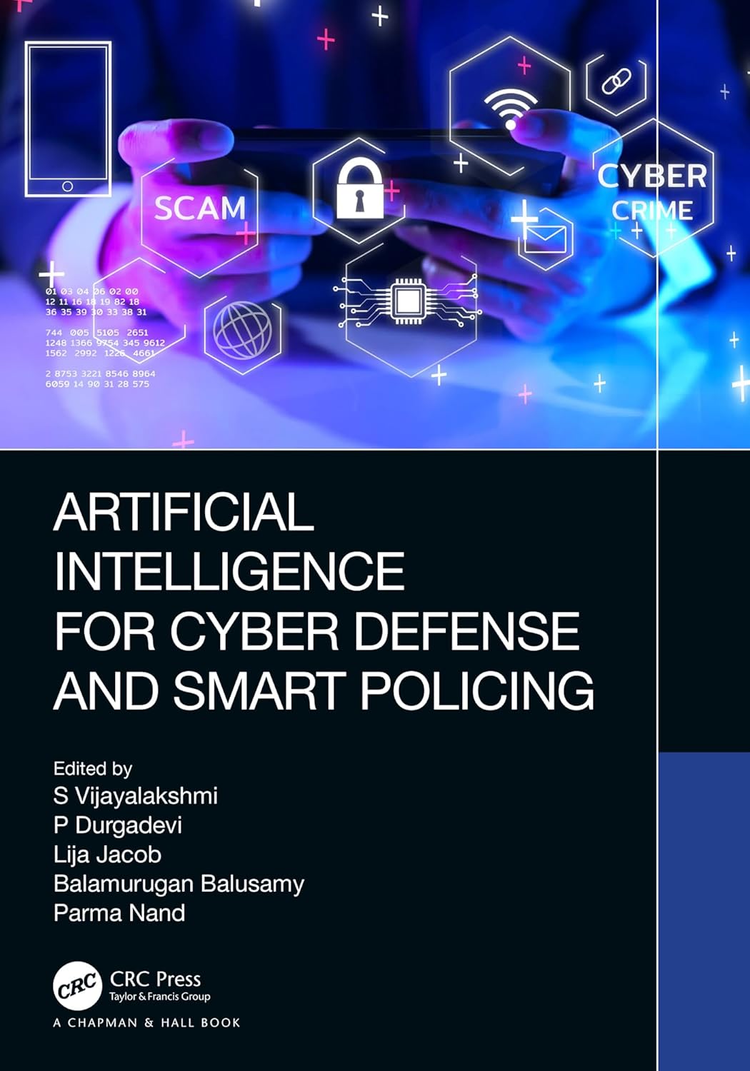 Buy Artificial Intelligence for Cyber Defense and Smart Policing (English, Paperback, S Vijayalakshmi, P Durgadevi, Lija Jacob, Balamurugan Balusamy, Parma Nand) Online at Best Price - BookBajar