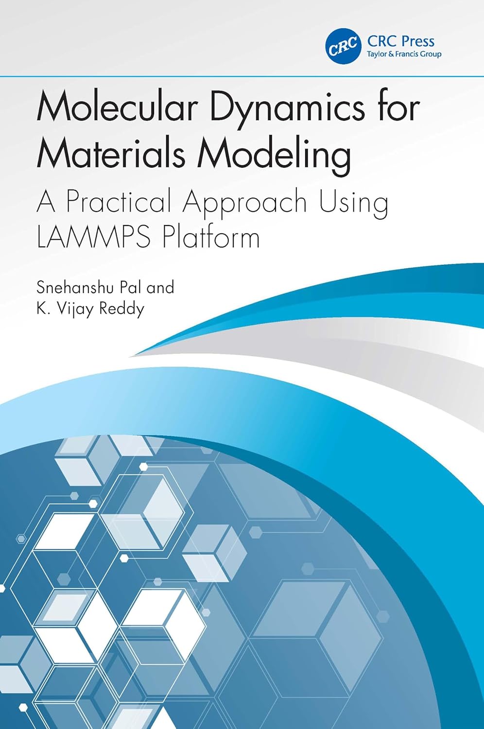 Buy Molecular Dynamics for Materials Modeling: A Practical Approach Using Lammps Platform (English, Paperback, Snehanshu Pal, K. Vijay Reddy) Online at Best Price - BookBajar
