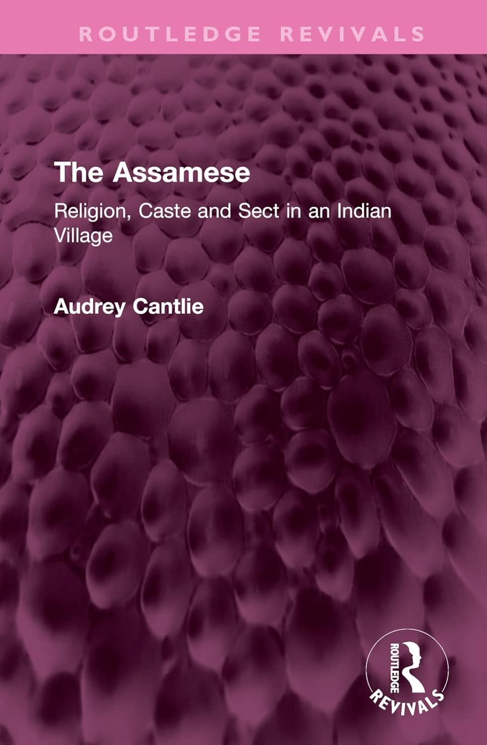 Buy The Assamese: Religion, Caste and Sect in an Indian Village (Routledge Revivals) (English, Paperback, N/A) Online at Best Price - BookBajar