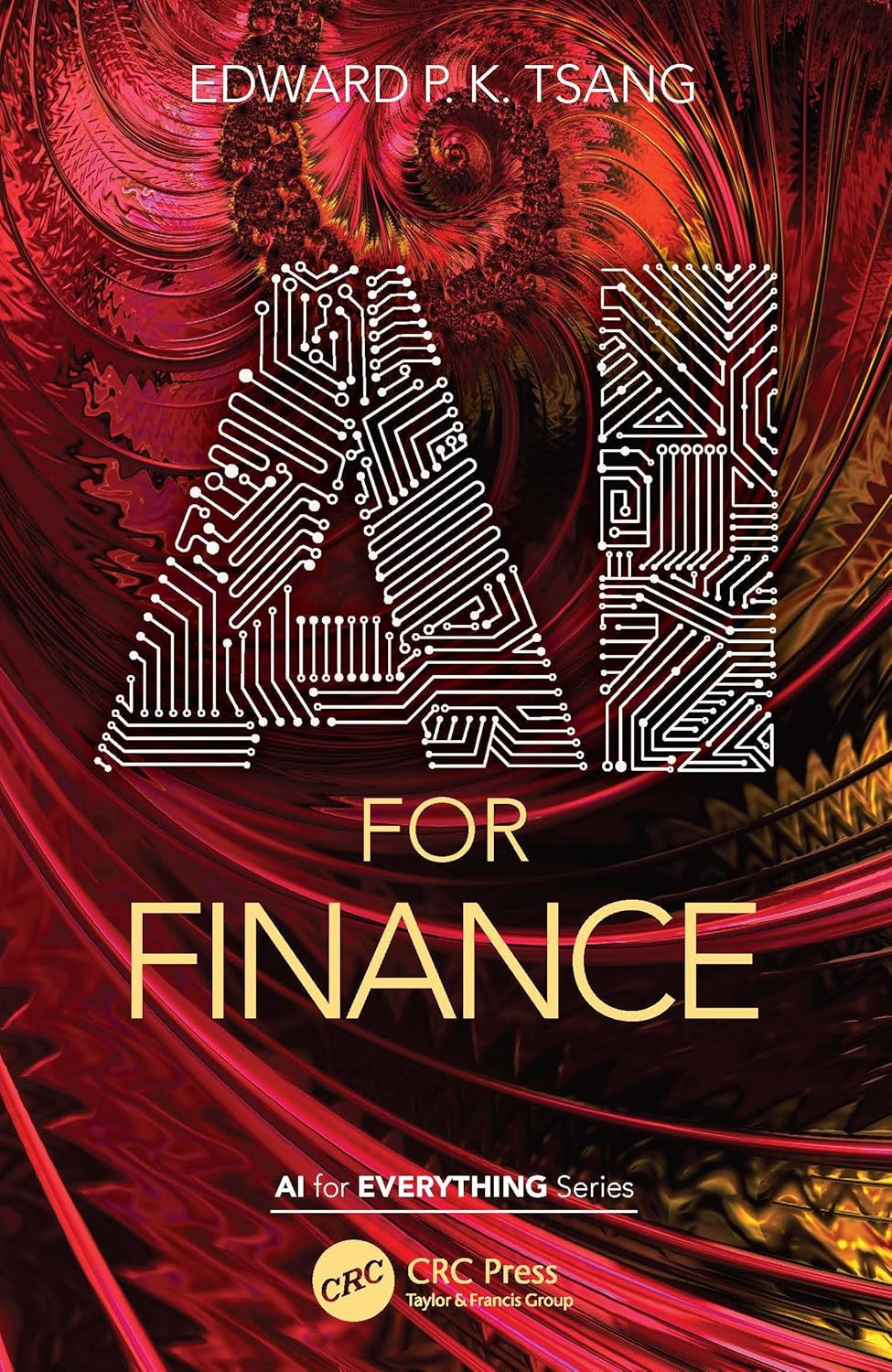 Buy AI for Finance (AI for Everything) (English, Paperback, Edward P. K. Tsang) Online at Best Price - BookBajar