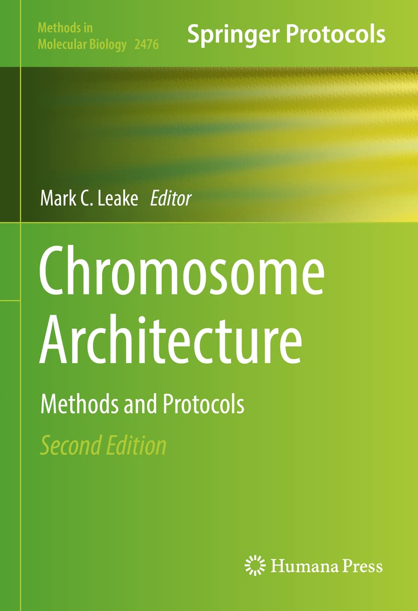 Buy Chromosome Architecture: Methods and Protocols: 2476 (Methods in Molecular Biology) (English, Paperback, Mark C. Leake) Online at Best Price - BookBajar