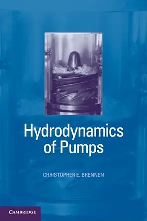Hydrodynamics of Pumps (English, Paperback, Christopher E. Brennen) - Image 1 - BookBajar