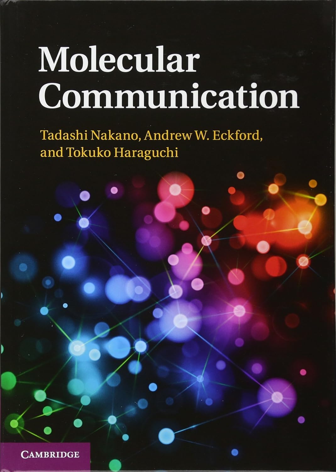 Buy Molecular Communication (English, Paperback, Nakano) Online at Best Price - BookBajar