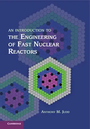 Buy AN INTRODUCTION TO THE ENGINEERING OF FAST NUCLEAR REACTORS (HB 2014) (English, Paperback, JUDD) Online at Best Price - BookBajar