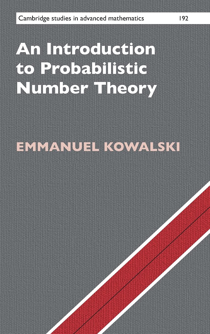 Buy An Introduction to Probabilistic Number Theory: 192 (Cambridge Studies in Advanced Mathematics, Series Number 192) (English, Paperback, Emmanuel Ko... Online at Best Price - BookBajar