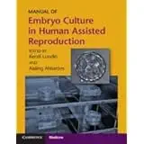 Buy Manual of Embryo Culture in Human Assisted Reproduction (English, Paperback, Lundin/Ahlström) Online at Best Price - BookBajar