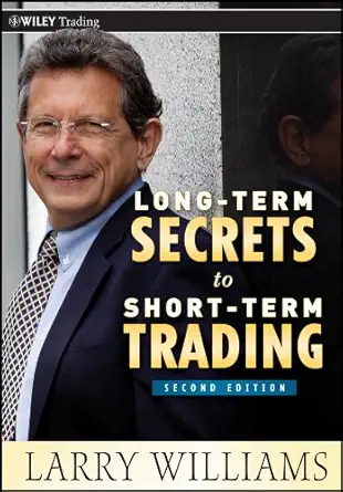 Buy Long-Term Secrets to Short-Term Trading (English, Paperback, Larry R. Williams) Online at Best Price - BookBajar