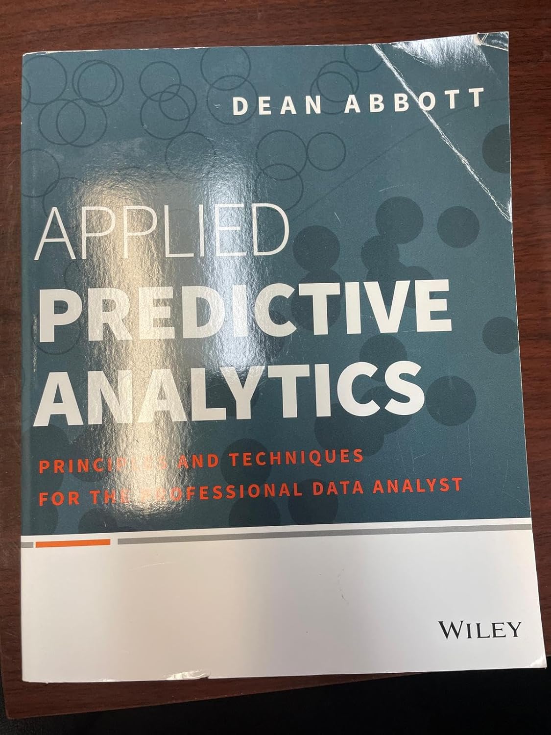 Buy Applied Predictive Analytics: Principles and Techniques for the Professional Data Analyst (English, Paperback, Dean Abbott) Online at Best Price - BookBajar