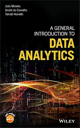 Buy A General Introduction to Data Analytics (English, Paperback, Joao Moreira) Online at Best Price - BookBajar