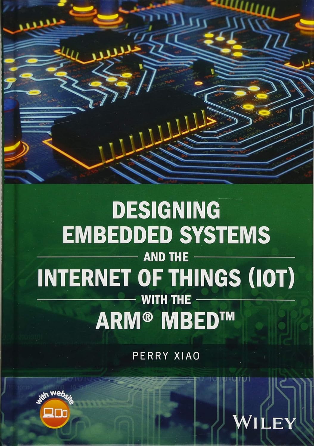 Buy Designing Embedded Systems and the Internet of Things (IoT) with the ARM mbed (Wiley - IEEE) (English, Paperback, Perry Xiao) Online at Best Price - BookBajar