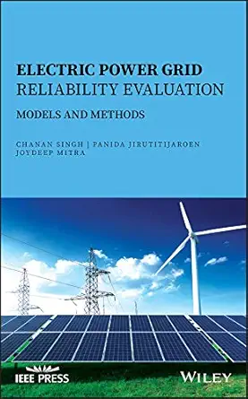 Buy Electric Power Grid Reliability Evaluation: Models and Methods (English, Paperback, Chanan Singh) Online at Best Price - BookBajar