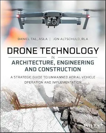 Drone Technology in Architecture, Engineering and Construction: A Strategic Guide to Unmanned Aerial Vehicle Operation and Implementation (English,... - Image 1 - BookBajar