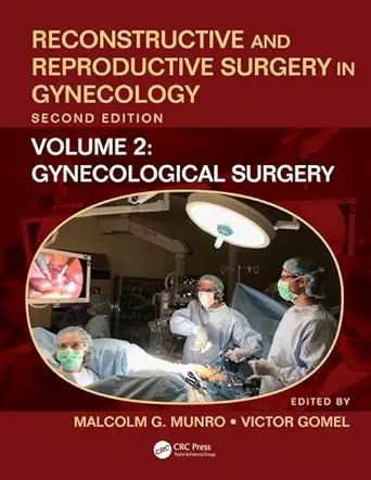 Buy Reconstructive and Reproductive Surgery in Gynecology: Gynecological Surgery: Volume Two: Gynecological Surgery (English, Paperback, Malcolm G. Mun... Online at Best Price - GlowMirror