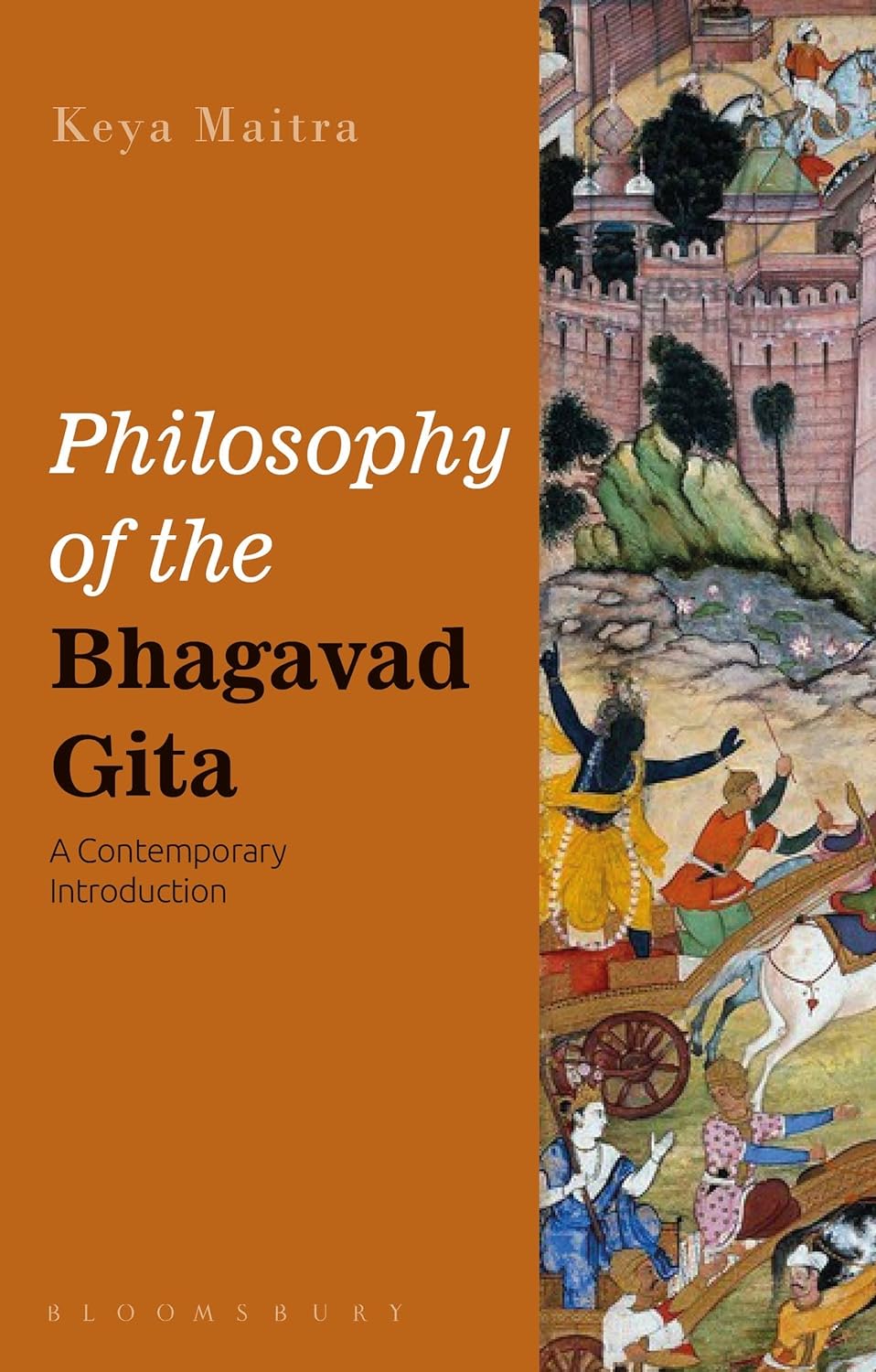 Buy Philosophy of the Bhagavad Gita: A Contemporary Introduction (English, Paperback, Keya Maitra) Online at Best Price - BookBajar
