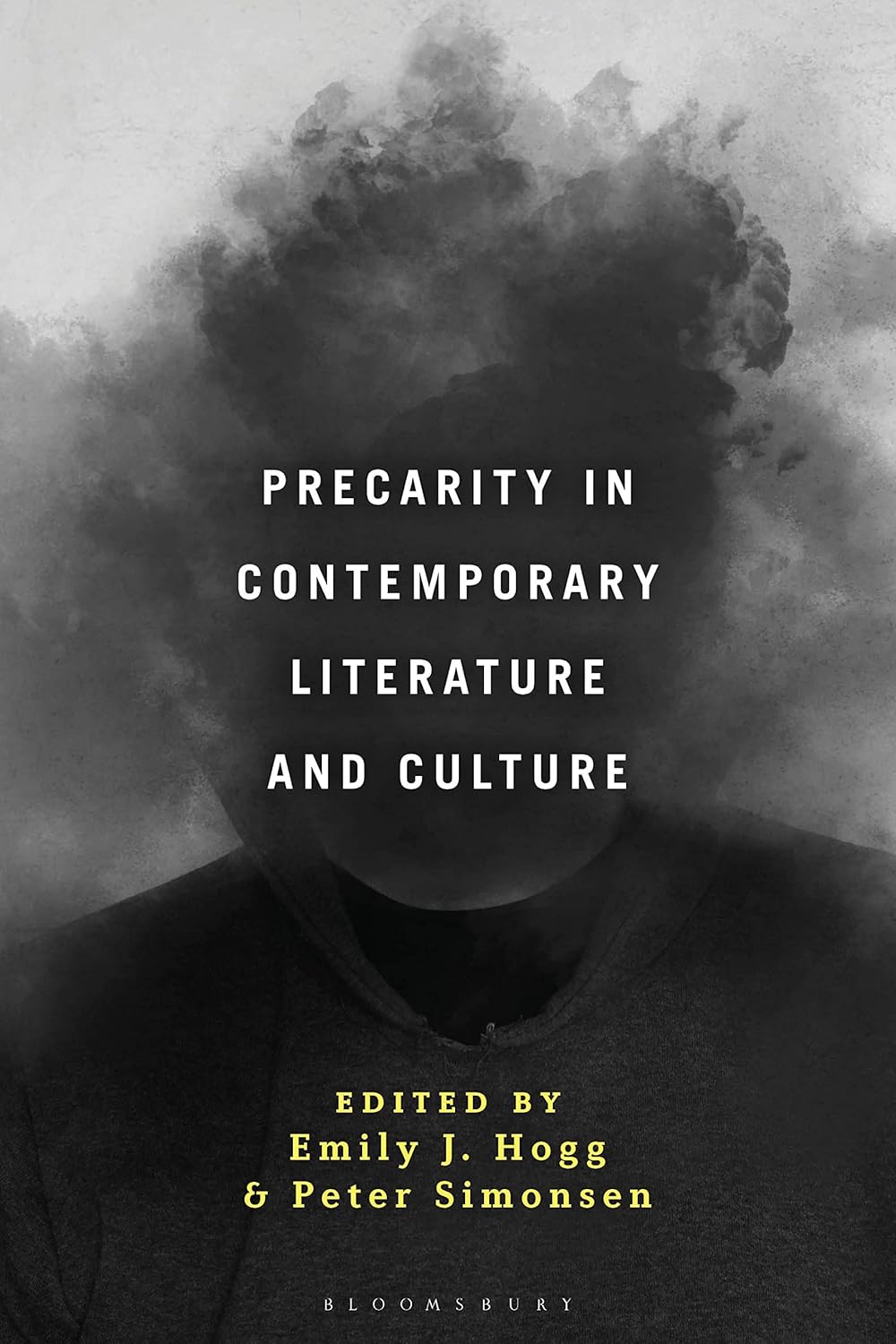 Buy Precarity in Contemporary Literature and Culture (English, Paperback, Dr Emily J. Hogg, Professor Peter Simonsen) Online at Best Price - BookBajar