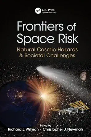 Buy Frontiers of Space Risk: Natural Cosmic Hazards & Societal Challenges (English, Paperback, Unknown) Online at Best Price - BookBajar