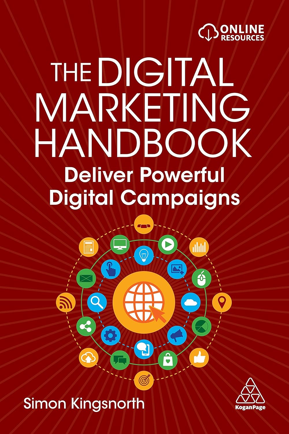 Buy The Digital Marketing Handbook: Deliver Powerful Digital Campaigns (English, Paperback, Simon Kingsnorth) Online at Best Price - BookBajar