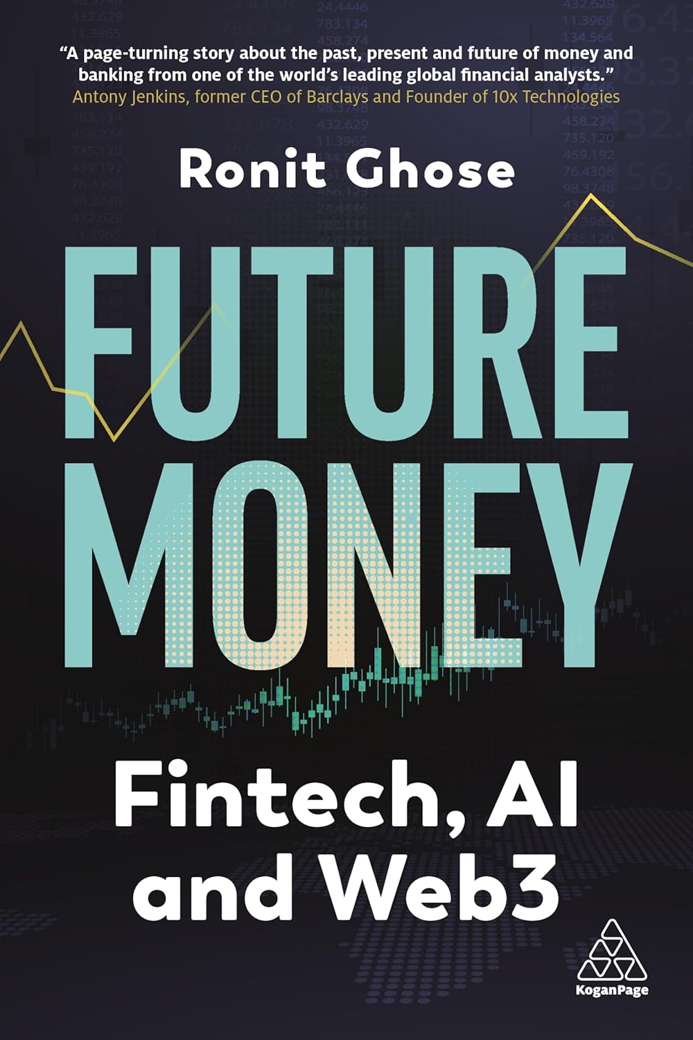 Future Money: Fintech, AI and Web3 (English, Paperback, Ronit Ghose) - Image 1 - BookBajar