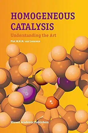 Buy Homogeneous Catalysis: Understanding the Art (English, Hardcover, Unknown) Online at Best Price - BookBajar