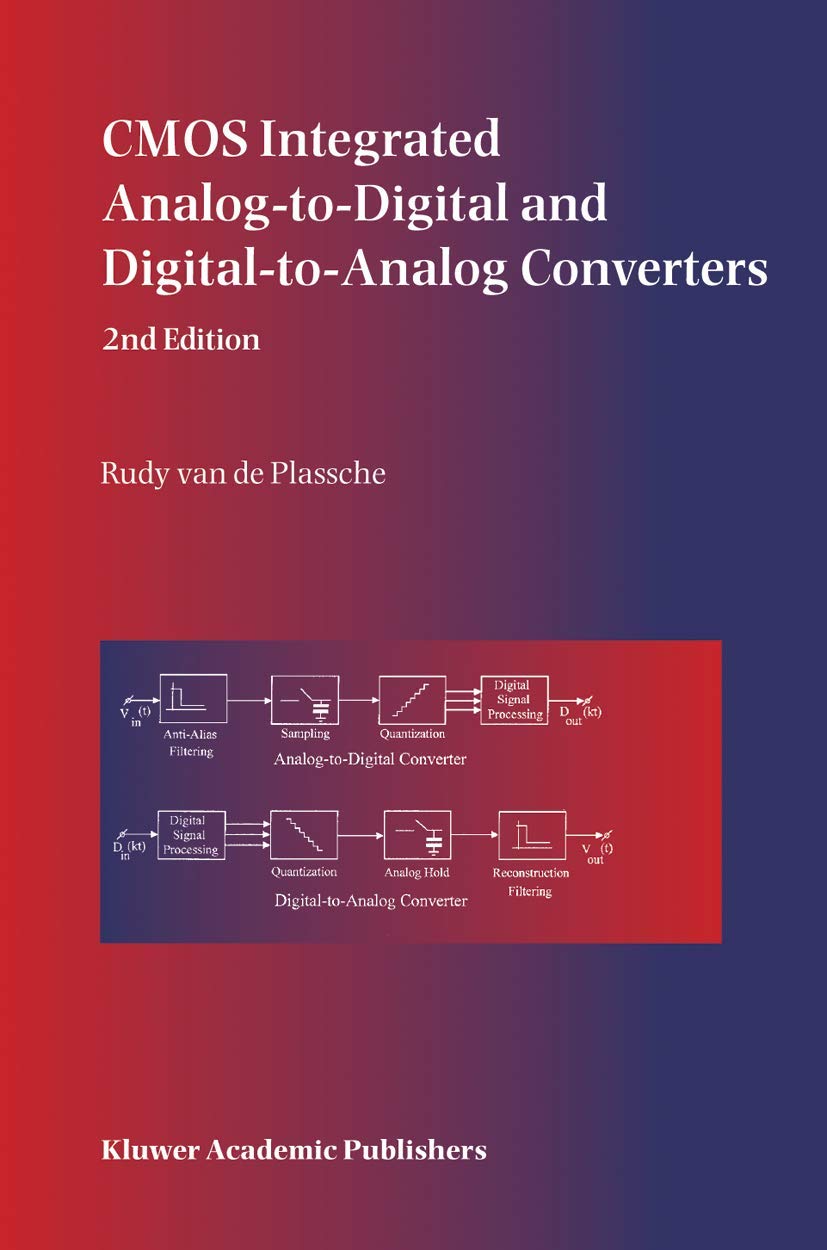 Buy CMOS Integrated Analog-to-Digital and Digital-to-Analog Converters: 742 (The Springer International Series in Engineering and Computer Science) (En... Online at Best Price - BookBajar