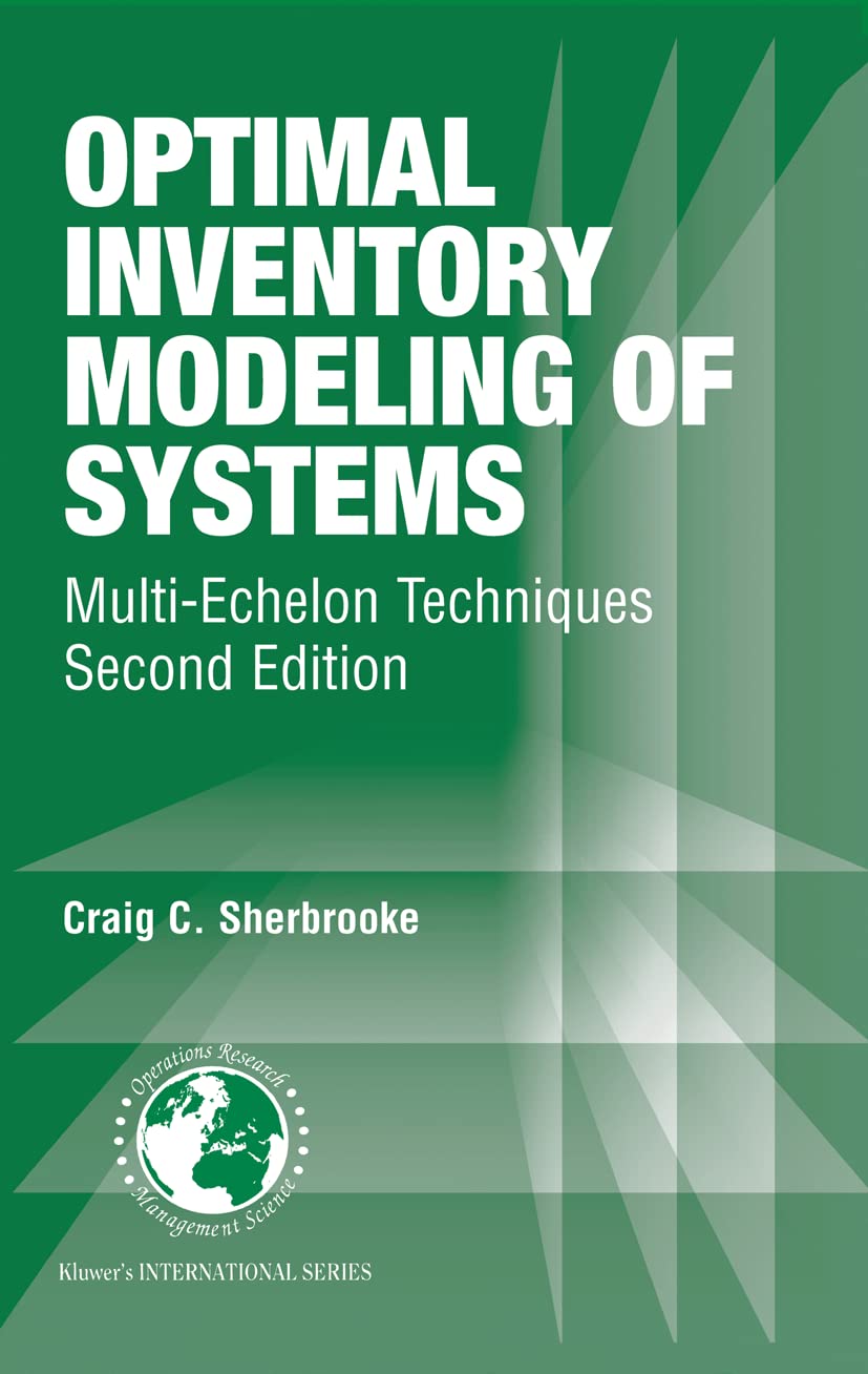 Buy Optimal Inventory Modeling of Systems: Multi-Echelon Techniques: 72 (International Series in Operations Research & Management Science) (English, Ha... Online at Best Price - BookBajar