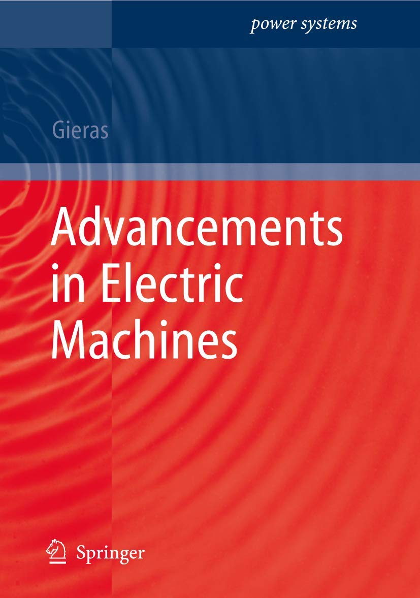 Buy Advancements in Electric Machines (Power Systems) (English, Paperback, J. F. Gieras) Online at Best Price - BookBajar