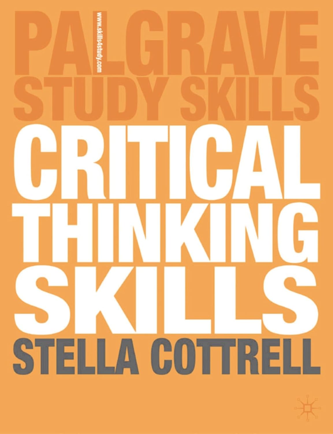 Buy Critical Thinking Skills: Developing Effective Analysis And Argument (Palgrave Study Guides) (English, Paperback, Stella Cottrell) Online at Best Price - BookBajar