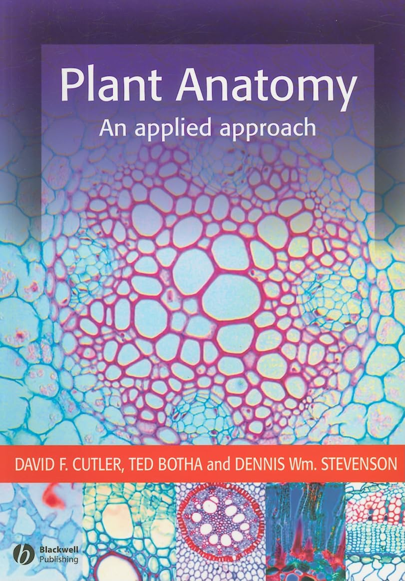 Plant Anatomy: An Applied Approach (English, Paperback, David F. Cutler, Ted Botha, Dennis Wm Stevenson) - Image 1 - BookBajar