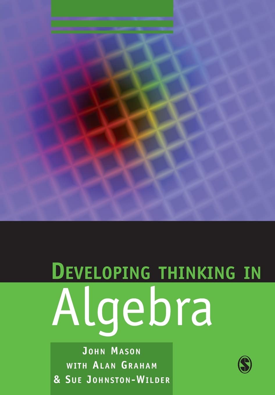 Developing Thinking in Algebra (Association With the Open University) (English, Paperback, John Mason, Alan Graham, Sue Johnston-Wilder) - Image 1 - BookBajar