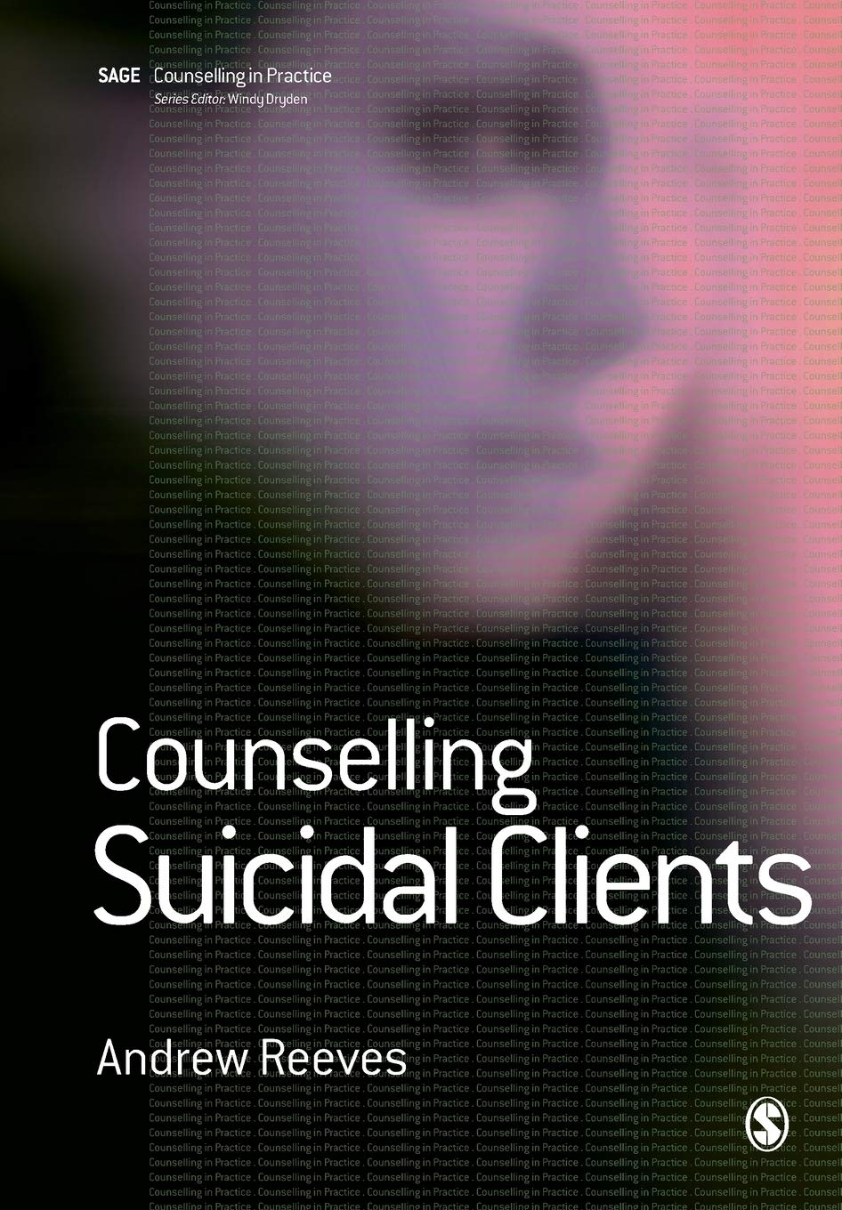 Buy Counselling Suicidal Clients (Counselling in Practice) (English, Paperback, Andrew Reeves) Online at Best Price - BookBajar