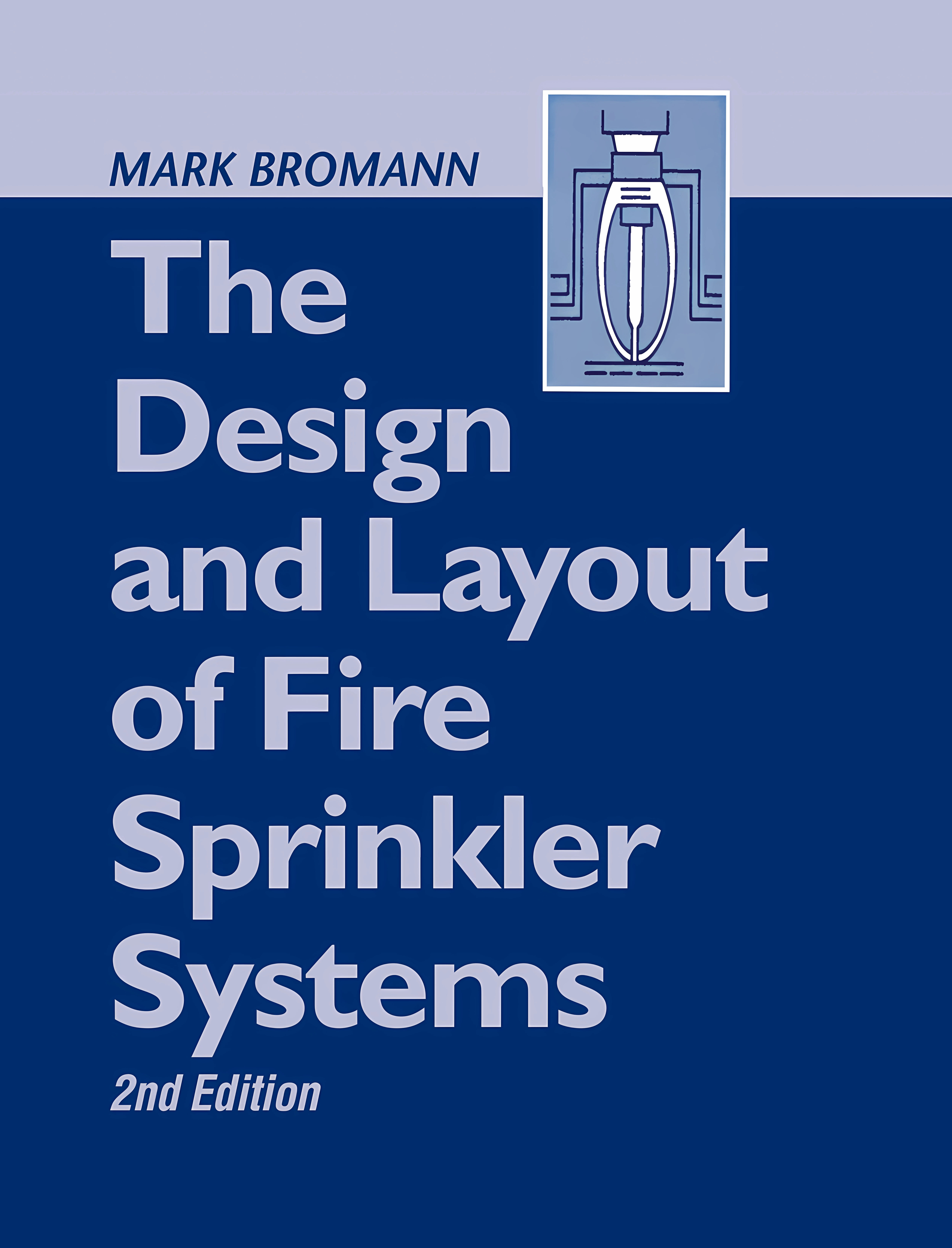 The Design and Layout of Fire Sprinkler Systems (English, Hardcover, Unknown) - Image 1 - BookBajar