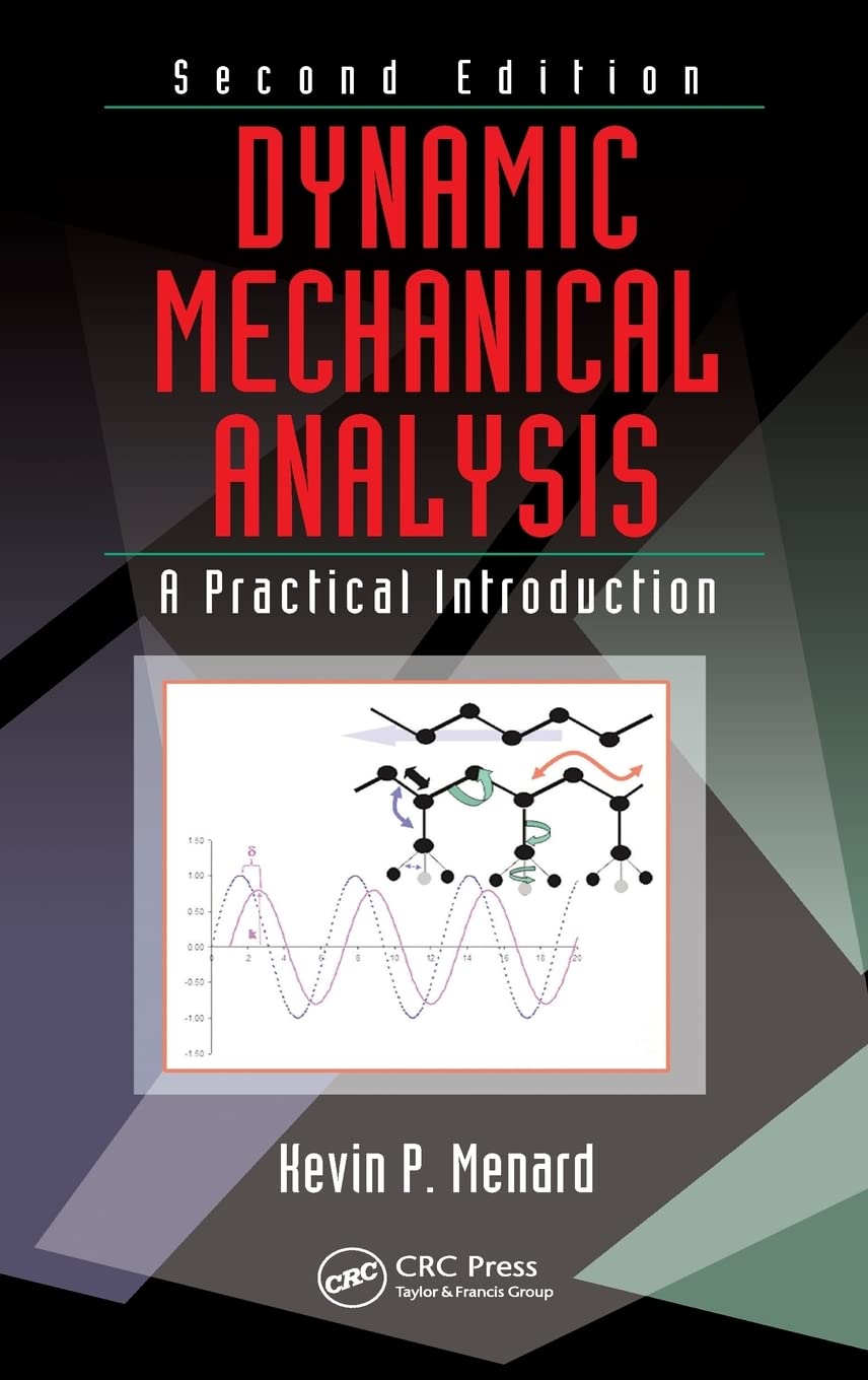 Dynamic Mechanical Analysis: A Practical Introduction (English, Hardcover, Kevin P. Menard) - Image 1 - BookBajar