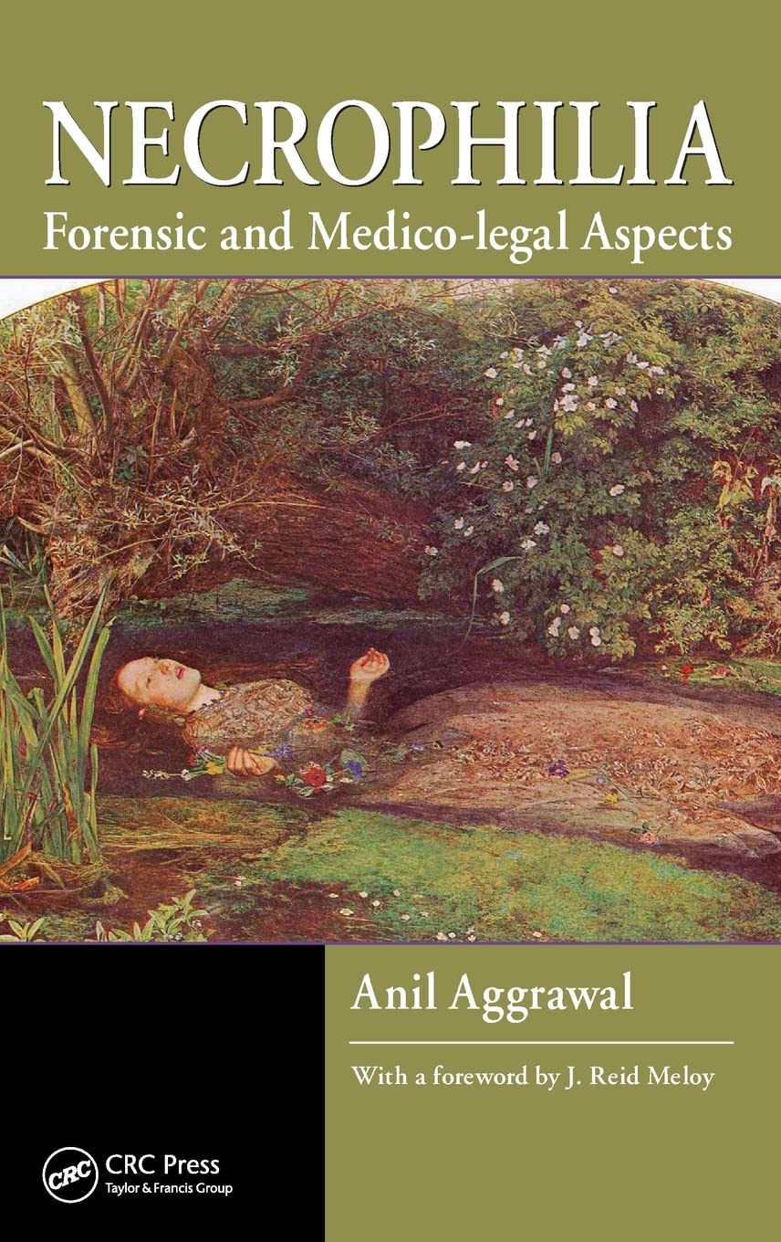Necrophilia: Forensic and Medico-Legal Aspects (English, Paperback, Anil Aggrawal) - Image 1 - BookBajar