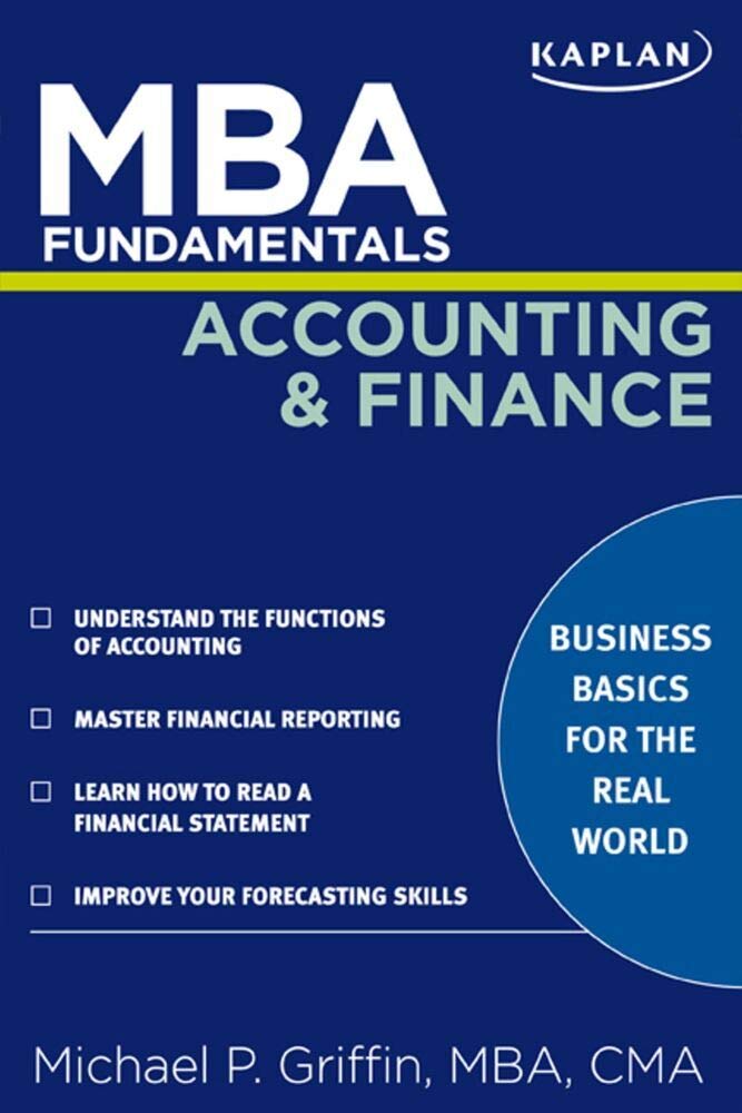MBA Fundamentals Accounting and Finance (Kaplan Test Prep) (English, Paperback, Michael P. Griffin) - Image 1 - BookBajar