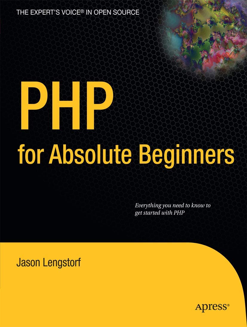 Buy PHP for Absolute Beginners (English, Paperback, Jason Lengstorf) Online at Best Price - BookBajar