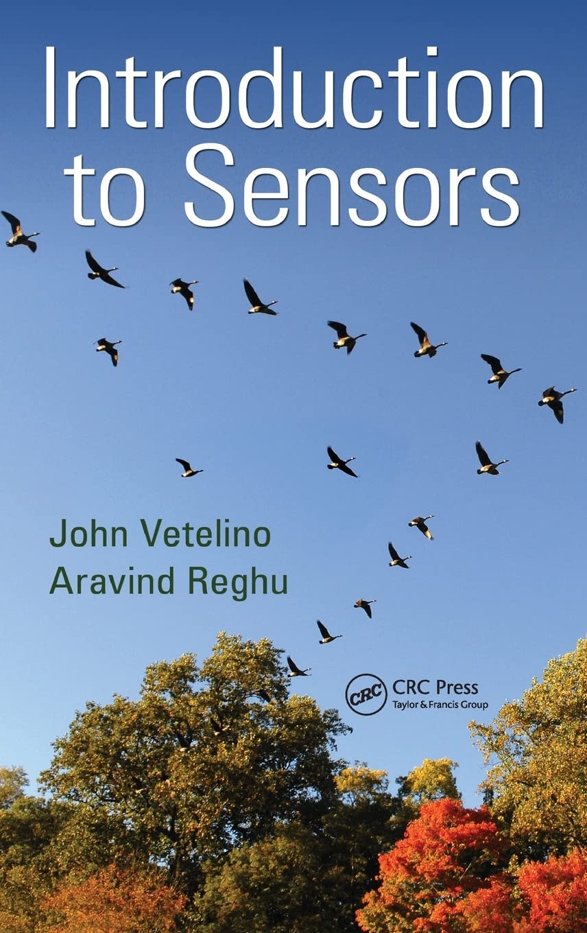 Introduction to Sensors (English, Paperback, John Vetelino, Aravind Reghu) - Image 1 - BookBajar
