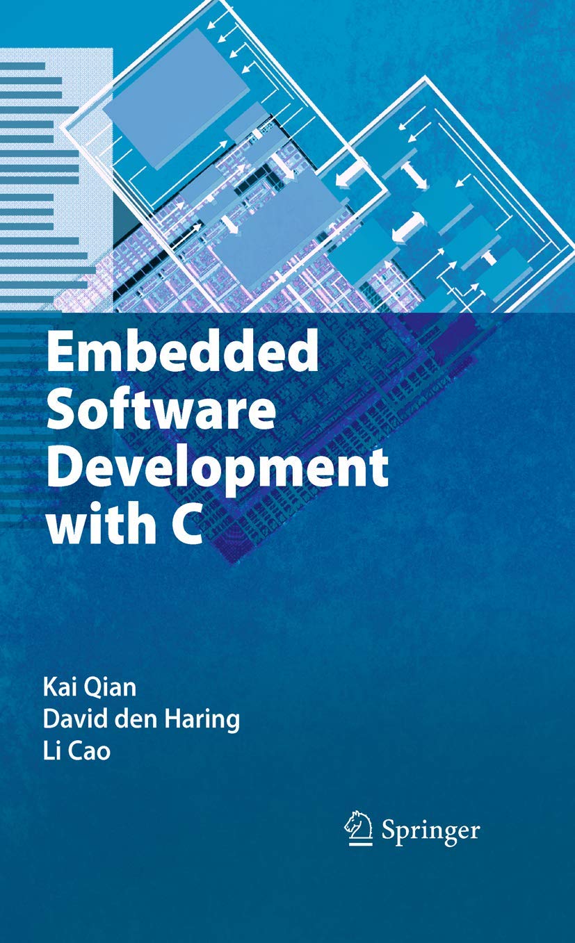 Buy Embedded Software Development With C (English, Hardcover, Kai Qian, David Den Haring, Li Cao) Online at Best Price - BookBajar
