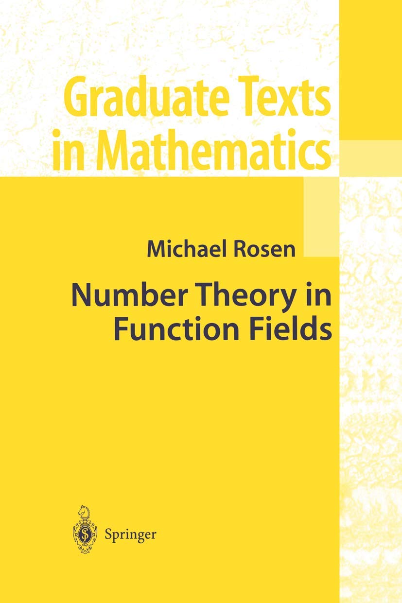 Number Theory in Function Fields: 210 (Graduate Texts in Mathematics) (English, Paperback, Michael Rosen) - Image 1 - BookBajar