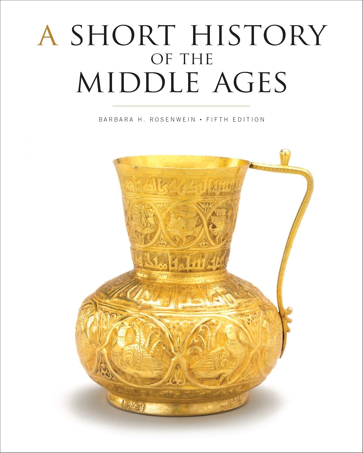 Buy A Short History of the Middle Ages, Fifth Edition (English, Paperback, Barbara Rosenwein) Online at Best Price - BookBajar