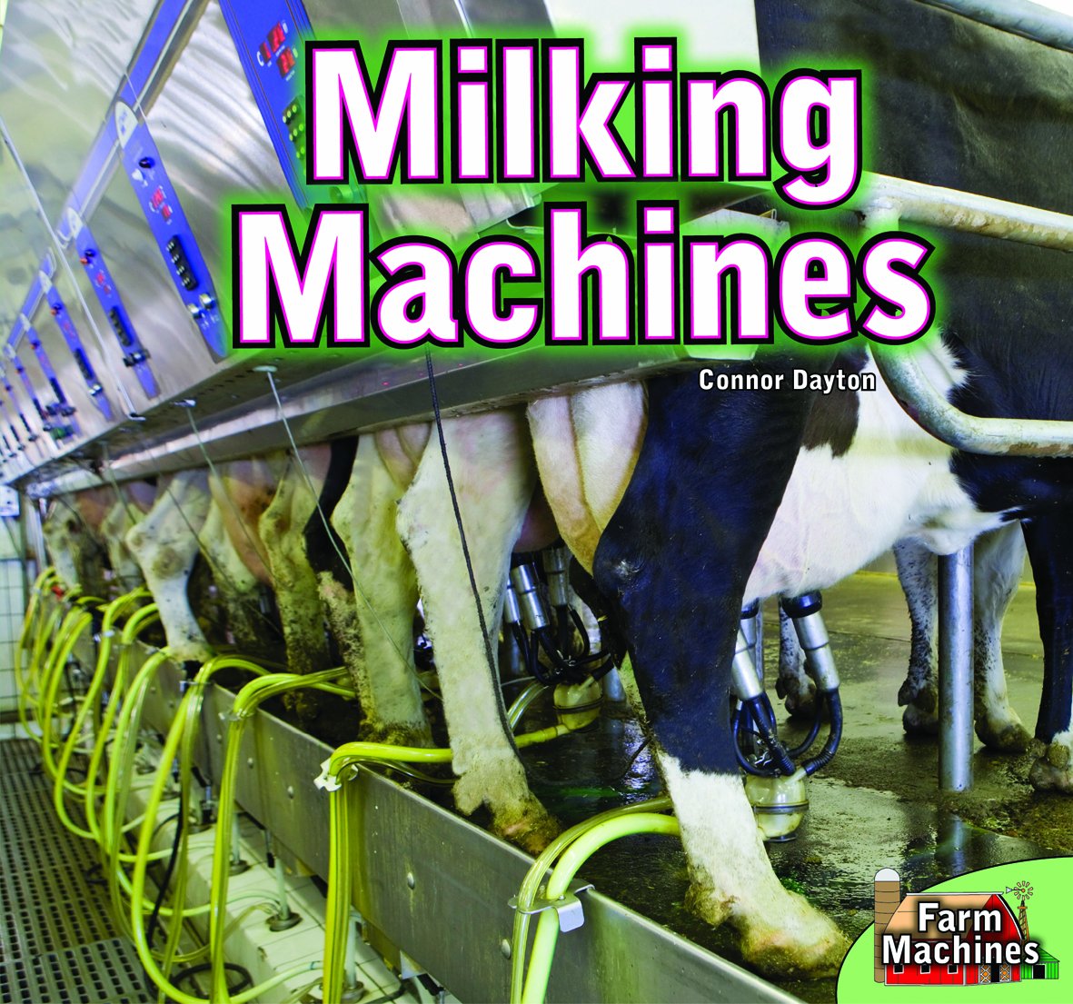 Buy Milking Machines (English, Paperback, Connor Dayton) Online at Best Price - BookBajar