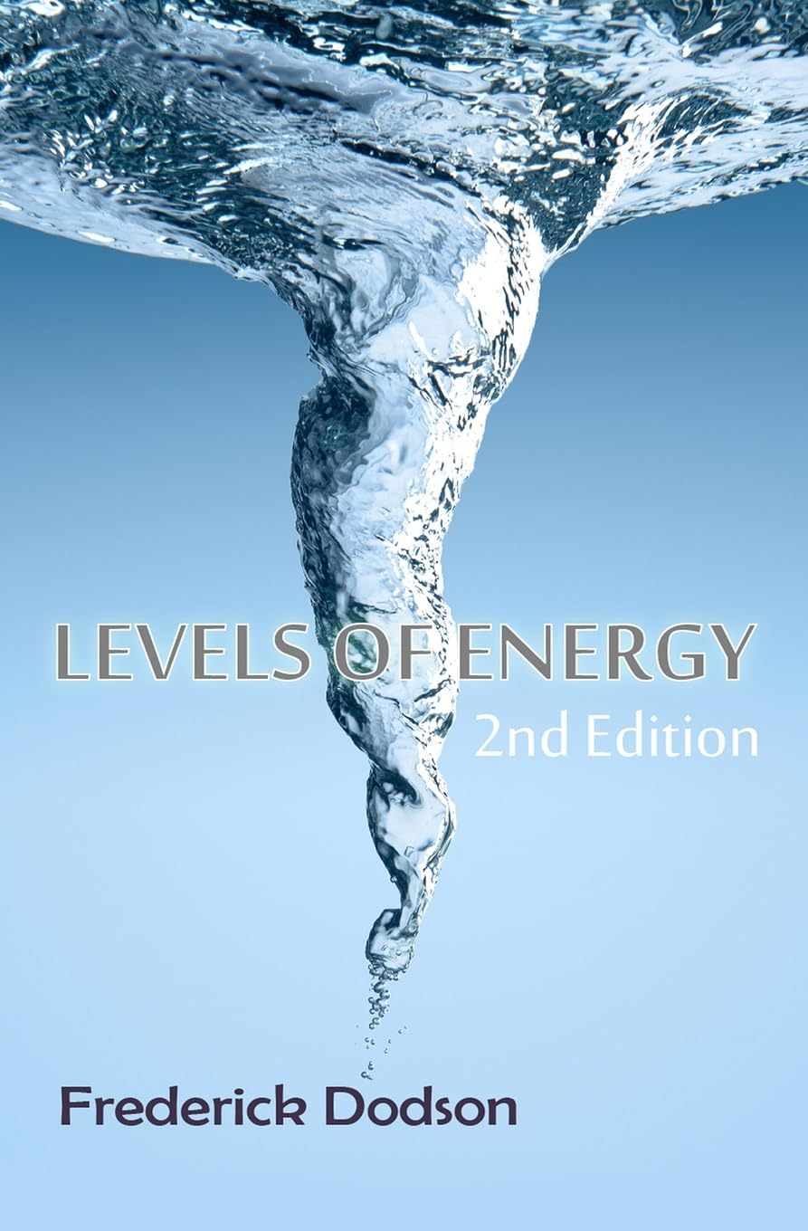 Buy Levels of Energy (English, Paperback, Frederick E. Dodson) Online at Best Price - BookBajar