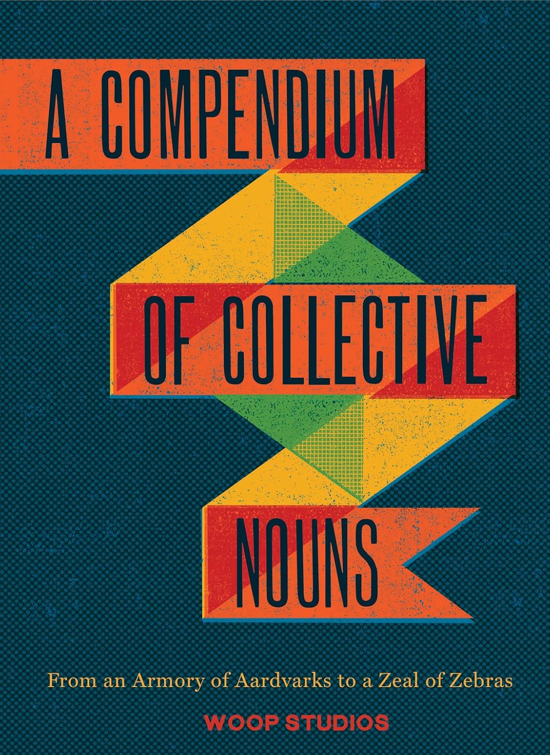 Buy A Compendium of Collective Nouns (English, Hardcover, Mark Faulkner, Eduardo Lima Filho, Harriet Logan, Miraphora Mina, Jay Sacher) Online at Best Price - BookBajar