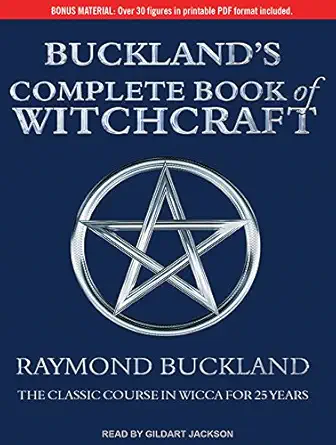 Buy Buckland's Complete Book of Witchcraft: The Classic Course in Wicca for 25 Years (English, Paperback, Raymond Buckland, Gildart Jackson) Online at Best Price - BookBajar