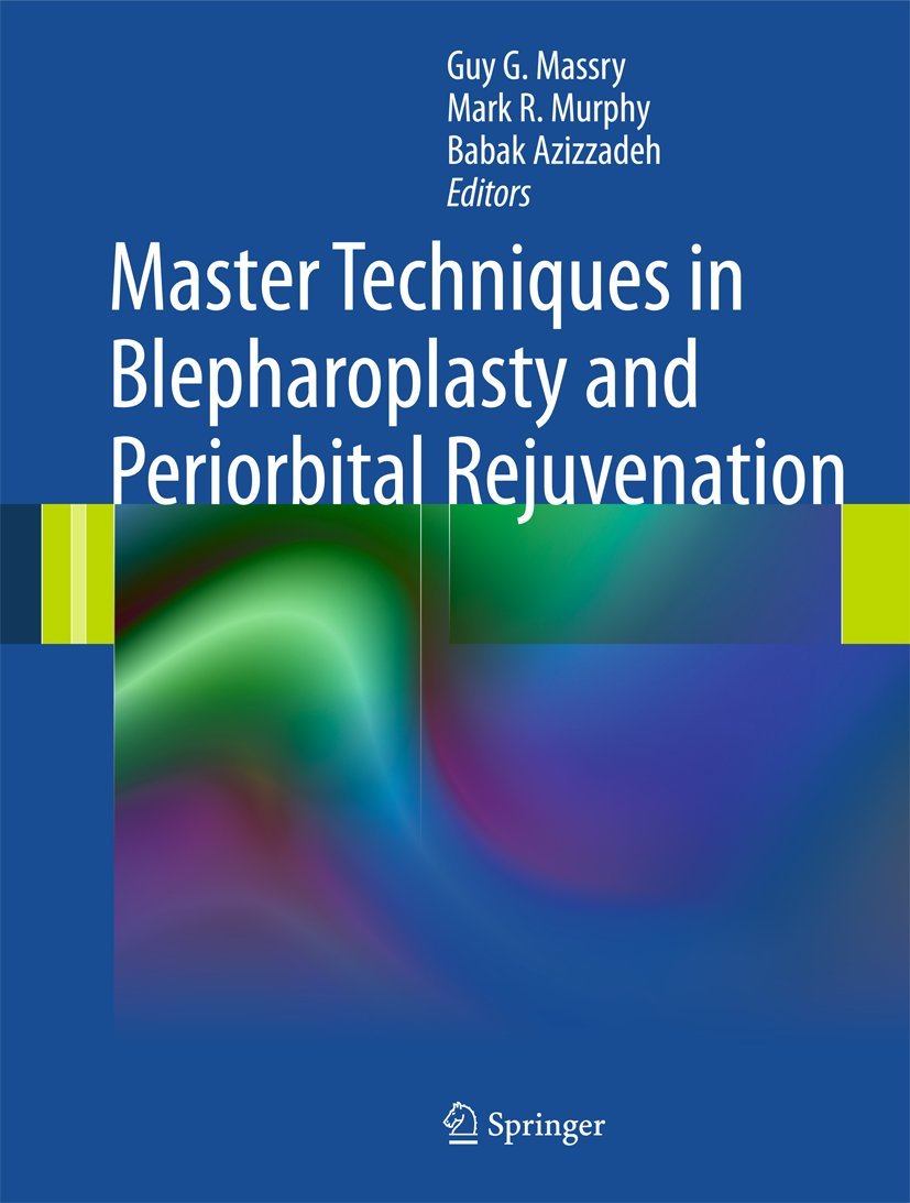 Master Techniques in Blepharoplasty and Periorbital Rejuvenation (English, Paperback, Guy G. Massry MD, Mark R. Murphy MD, Babak Azizzadeh MD) - Image 1 - BookBajar