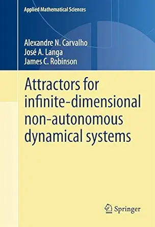 Buy Attractors for Infinite-Dimensional Non-Autonomous Dynamical Systems (Applied Mathematical Sciences) (English, Paperback, Unknown) Online at Best Price - BookBajar