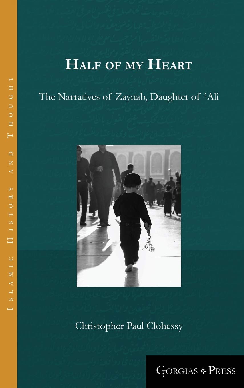 Buy Half of my Heart: 13 (Islamic History and Thought) (English, Hardcover, Christopher Paul Clohessy) Online at Best Price - BookBajar