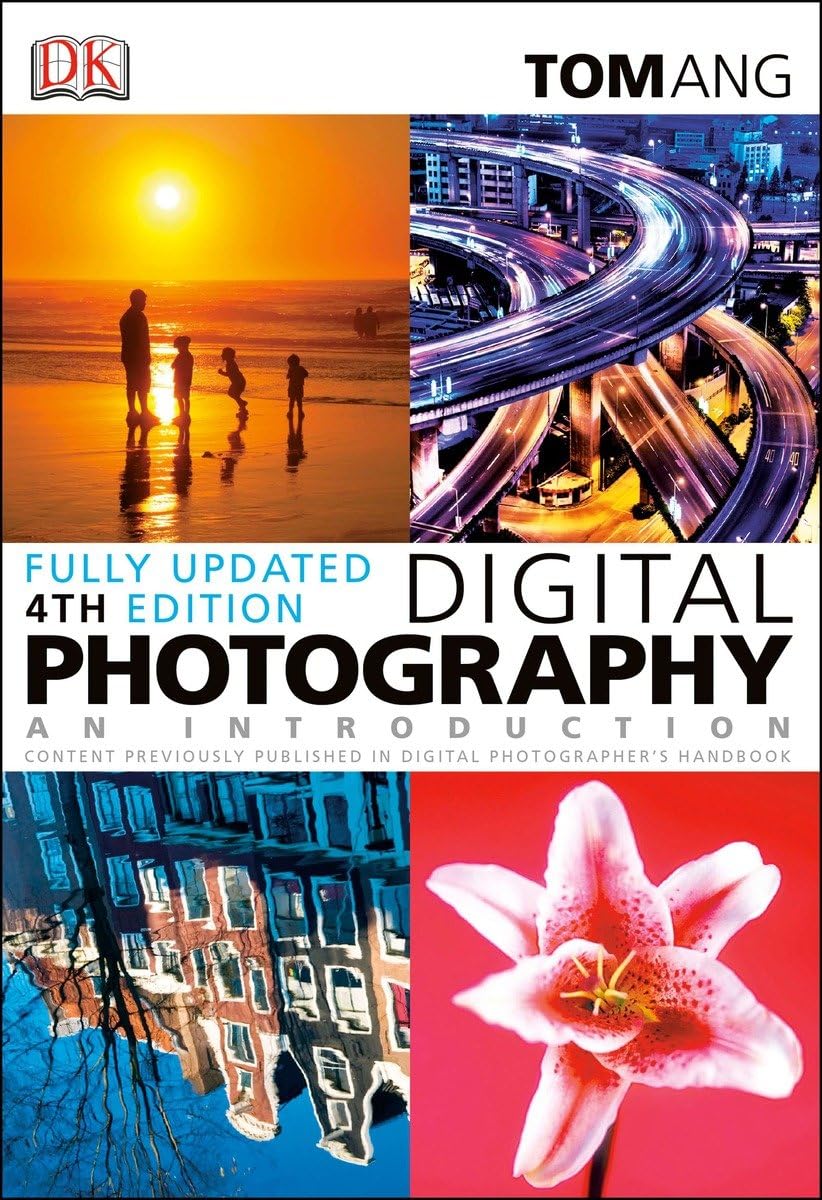 Buy Digital Photography: An Introduction (Fourth Edition) (English, Paperback, Tom Ang) Online at Best Price - BookBajar