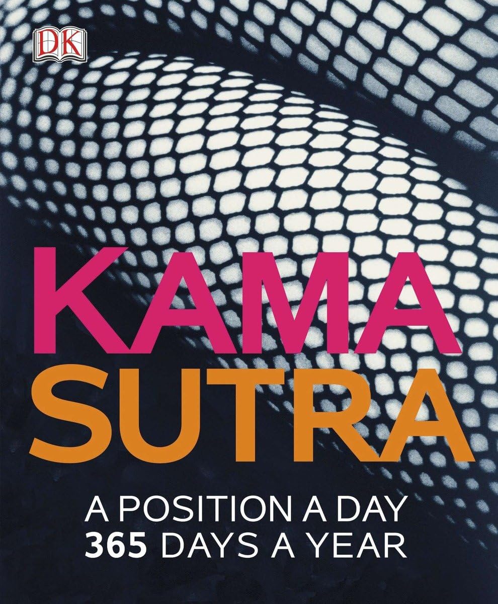 Buy Kama Sutra: A Position A Day: 365 Days a Year (English, Paperback, DK) Online at Best Price - BookBajar